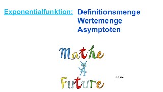 Exponentialfunktion Definitions und Wertemenge und Asymptoten bestimmen [upl. by Iznyl]