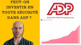 AUTOMATIC DATA PROCESSING  PEUT  ON INVESTIR EN TOUTE SÉCURITÉ [upl. by Fenella]