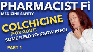 Colchicine for Gout  Part 1 Things to Talk About with Your Doctor  Some NeedtoKnow Info [upl. by Wivinia108]