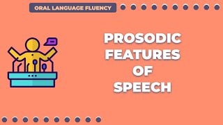 Prosodic Features of Speech [upl. by Salvador]