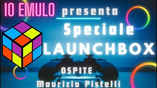 Io Emulo  Speciale Launchbox con Maurizio Pistelli [upl. by Nickles]