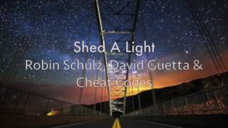 Shed A Light Robin Schulz amp David Guetta feat Cheat Codesspeed up [upl. by Yelnats]