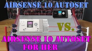 AirSense 10 Autoset For Her vs AirSense 10 Autoset Standard Algorithm FreeCPAPAdvicecom [upl. by Windy]