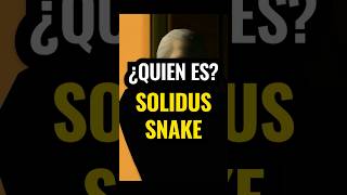 ¿QUIÉN ES SOLIDUS SNAKE EN METAL GEAR [upl. by Wallache797]