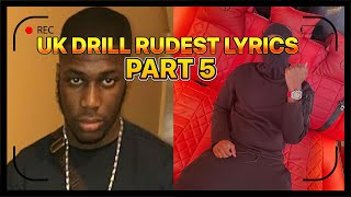 UK DRILL RUDEST LYRICS PART 5 [upl. by Freedman]