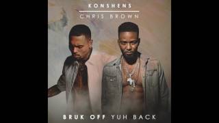 Konshens x Chris Brown  Bruk Off Yuh Back Official Audio [upl. by Ataymik]