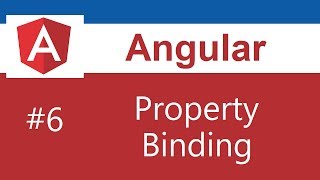 Angular Tutorial  6  Property Binding [upl. by Maddi]