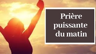 Prière du matin  Prière Catholique Chrétienne [upl. by Nassi]