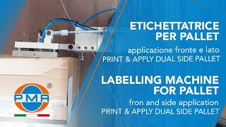 ETICHETTATRICE STAMPA E APPLICA PER PALLET  PRINT amp APPLY DUAL SIDE PALLET [upl. by Alarick]