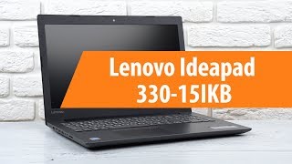 Распаковка ноутбука Lenovo Ideapad 33015IKB  Unboxing Lenovo Ideapad 33015IKB [upl. by Llerrahs]