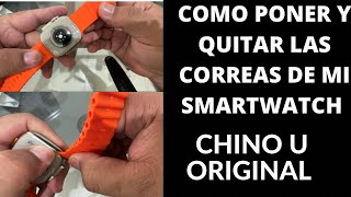 Cómo PONER y QUITAR las CORREAS de Mi SMARTWATCH Chino u ORIGINAL sin Morir en el intento [upl. by Downing533]