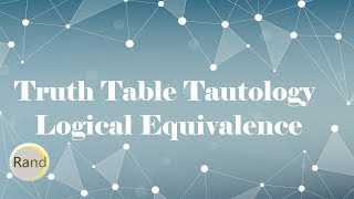 Truth Table Tautology Logical Equivalence [upl. by Reyna189]