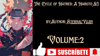 The Cycle of Hatred A Naruto SI [upl. by Anirtek510]