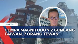 Update Gempa Bermagnitudo 72 di Taiwan 7 Korban Tewas dan 711 Lainnya LukaLuka [upl. by Nnylannej515]