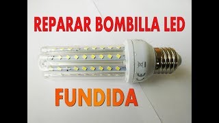 Reparar bombilla led fundida [upl. by Akimrehs]