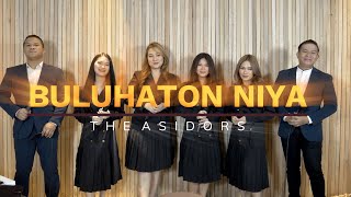 BULUHATON NIYA  THE ASIDORS 2021 [upl. by Atinad]