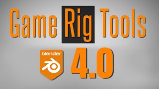 Game Rig Tools UPDATED for Blender 40 [upl. by Sira]