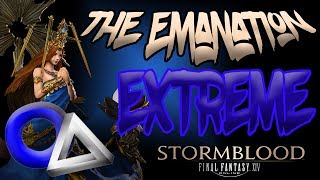 The Emanation Extreme Quick amp Easy Guide  FFXIV Stormblood [upl. by Anaytat]