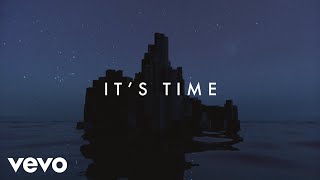 Imagine Dragons  Its Time Lyric Video [upl. by Mauro]