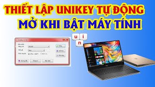 Làm thế nào để Unikey tự động chạy khi mở máy tính [upl. by Einahc]