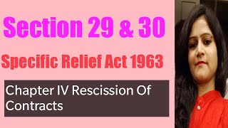 Section 29 amp 30 Specific Relief Act 1963 Rescission of Contracts Chapter IV [upl. by Lebezej121]