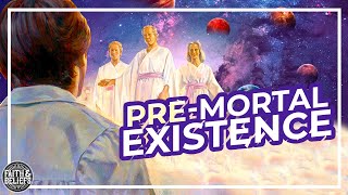 Why do Latterday Saints believe in a premortal existence Ep 66 [upl. by Konstantin693]