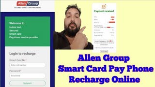 Allen Group Smart कार्ड पेमेंट फ़ोन Recharge Online in all State  Allengroup Smart card Recharge 👍24 [upl. by Eyatnod]