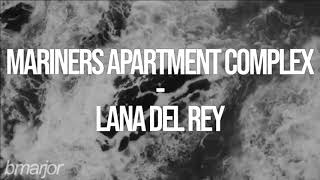 Mariners apartment complex  Lana Del Rey lyrics [upl. by Joerg]