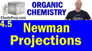 45 Newman Projections  Organic Chemistry [upl. by Anuahsar]