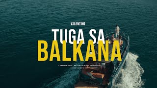 Valentino  Tuga sa Balkana [upl. by Nadler752]