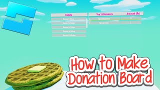 How to Make Working Donation Board on Roblox Studio 2024 [upl. by Rey]