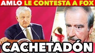 AMLO A FOX ERES UN SIN VERGÜENZA NO HABRÁ DEBATE [upl. by Jola852]