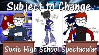 Sonic High School Shenanigans  Subject to Change Ep 20 [upl. by Rebeca]