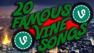 20 Famous Vine Songs [upl. by Persis]