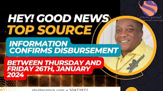 GOOD NEWSTOP SOURCE INFORMATION CONFIRMS DISBURSEMENT BTW THURSDAY amp FRIDAY 25TH JANUARY funding [upl. by Pihc]