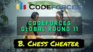 B Chess Cheater Codeforces Global Round 11  Solution  Hindi Video Editorial  sksama Explanation [upl. by Lad]