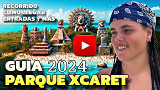 GUÍA COMPLETA del PARQUE XCARET 2024 RECORRIDO y CONSEJOS [upl. by Nosydam401]