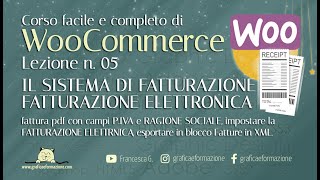 WOOCOMMERCE CORSO COMPLETO  IL SISTEMA DI FATTURAZIONE ANCHE ELETTRONICA  05 [upl. by Annah106]