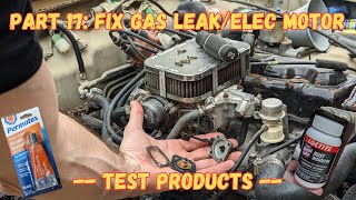 Part 17 Suzuki Samurai Fix Gas Leak and Frozen Elec Motor Test Naval Jelly [upl. by Elohc]