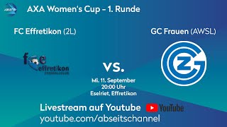 FC Effretikon vs GC Frauen  AXA Womens Cup  1 Runde  11092024 [upl. by Feodor]