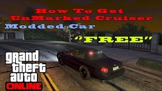 GTA V OnlineHow To Get UnMarked Cruiser FREE [upl. by Aivin]