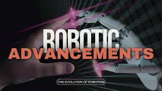 Robotic Advancements  Drawbacks of Robotics  Evolution of Robots [upl. by Jansen]