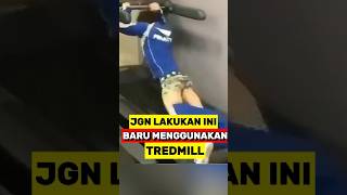 Jangan Lakukan ini Jika Baru Menggunakan Tredmill‼️ [upl. by Adala]