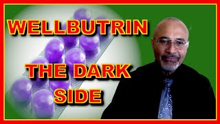 Depression The Dark Side Of WellbutrinBupropion [upl. by Cordy]