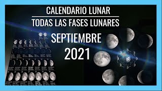 🌘CALENDARIO LUNAR SEPTIEMBRE 2021🌙 Fases de la Luna con Imágenes MÍRALO [upl. by Wadleigh420]