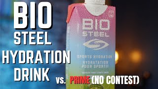 BIOSTEEL vs PRIME no contest BIOSTEEL HYDRATION REVIEW [upl. by Thorndike]