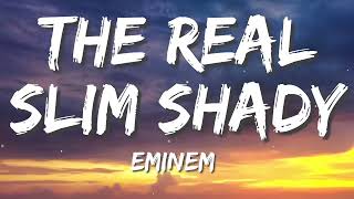 The Real Slim Shady  Eminem Lyrics [upl. by Iru]