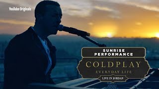 Coldplay Everyday Life Live in Jordan  Sunrise Performance [upl. by Gaven693]