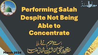 Performing Salah Despite Not Being Able to Concentrate [upl. by Richie]