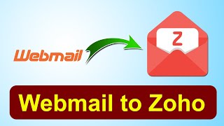 How to Import Webmail to Zoho Mail with IMAP Migration Option [upl. by Ellehsad]